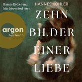 Zehn Bilder einer Liebe (MP3-Download) Zehn Bilder einer Liebe (MP3-Download)