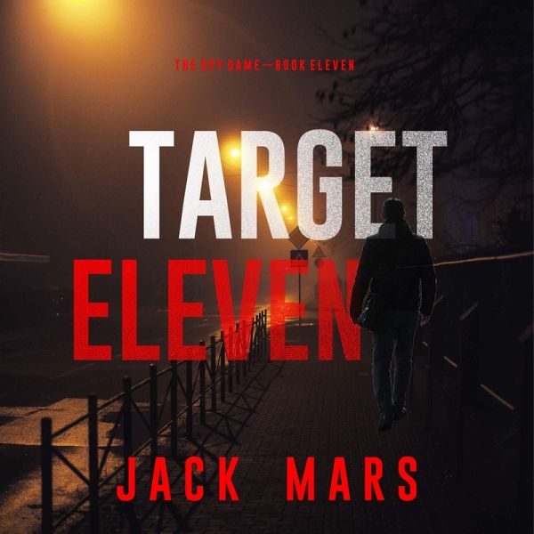 Target Eleven (The Spy Game—Book #11) (MP3-Download) Target Eleven (The Spy Game—Book #11) (MP3-Download)
