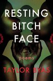 Resting Bitch Face (eBook, ePUB) Resting Bitch Face (eBook, ePUB)
