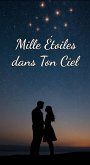 Mille Étoiles dans Ton Ciel (eBook, ePUB)