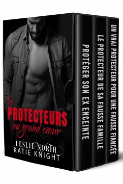 Les protecteurs au grand coeur (eBook, ePUB) - North, Leslie; Knight, Katie