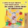 I Love to Eat Fruits and Vegetables Jeg... - Bild 1