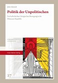 Politik der Unpolitischen (eBook, PDF)