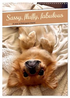 Sassy, fluffy, fabulous - A year of Pekingese charm (Wall Calendar 2026 DIN A3 portrait), CALVENDO 12 Month Wall Calendar