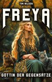 Freya - Göttin der Gegensätze Freya - Göttin der Gegensätze
