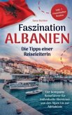 Faszination Albanien: Die Tipps einer Reiseleiterin