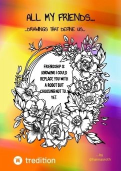 Cover All my Friends...Drawings that define us by @hannasroth