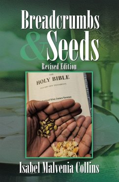 Breadcrumbs & Seeds (eBook, ePUB) - Collins, Isabel Malvenia