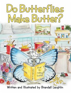 Do Butterflies Make Butter? (eBook, ePUB) - Laughlin, Brandall