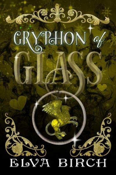 Gryphon of Glass (Fae Shifter Knights, #3) (eBook, ePUB)