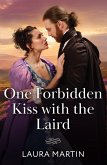 One Forbidden Kiss With The Laird (eBook, ePUB)