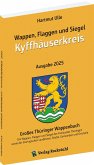 Wappen, Flaggen und Siegel KYFFHÄUSERKREIS - Ein Lexikon - Ausgabe 2025 Wappen, Flaggen und Siegel KYFFHÄUSERKREIS - Ein Lexikon - Ausgabe 2025