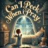 Can I Peek When I Pray (The Power Of... - Bild 1