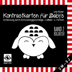 Cover BABY EYE Kontrastkarten für Babys und Kinder: Band 2 - Kognitiv · Entwicklung durch Entwicklungspsychologie: 24 Bilder, 12 Formen · Schwarz-Weiß und Rot · Meine ersten Bilder · Montessori