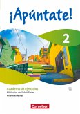 ¡Apúntate! Band 2 - Nivel elemental - Lernjahr 2 - Cuaderno de ejercicios - Mit Audios und Erklärfilmen ¡Apúntate! Band 2 - Nivel elemental - Lernjahr 2 - Cuaderno de ejercicios - Mit Audios und Erklärfilmen
