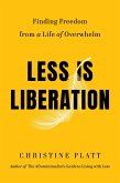 Less Is Liberation (eBook, ePUB)