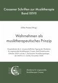 Wahrnehmen als musiktherapeutisches Prinzip Wahrnehmen als musiktherapeutisches Prinzip