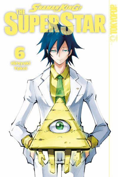 Shaman King - The Superstar, Band 06 (eBook, ePUB) Shaman King - The Superstar, Band 06 (eBook, ePUB)