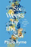 Six Weeks by the Sea (eBook, ePUB)