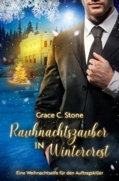 Rauhnachtszauber in Wintercrest - Stone, Grace C. Rauhnachtszauber in Wintercrest - Stone, Grace C.