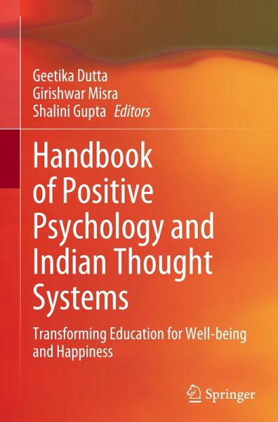 Handbook of Positive Psychology and Indian Thought Systems Handbook of Positive Psychology and Indian Thought Systems