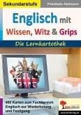 Englisch mit Wissen, Witz und Grips Englisch mit Wissen, Witz und Grips