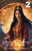 Eden Galaxy: Destiny of the Universe 2 (eBook, ePUB) Eden Galaxy: Destiny of the Universe 2 (eBook, ePUB)