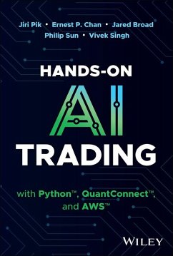 Hands-On AI Trading with Python, QuantConnect, and AWS (eBook, PDF) - Pik, Jiri; Chan, Ernest P.; Broad, Jared; Sun, Philip; Singh, Vivek