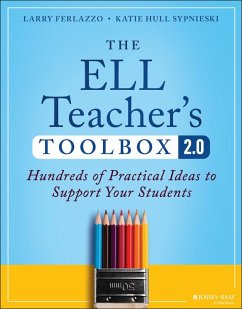 The ELL Teacher's Toolbox 2.0 (eBook, PDF) - Ferlazzo, Larry; Hull Sypnieski, Katie