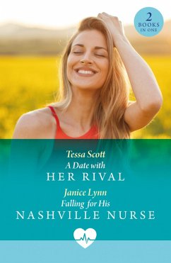 A Date With Her Rival / Falling For His Nashville Nurse (eBook, ePUB) Cover A Date With Her Rival / Falling For His Nashville Nurse (eBook, ePUB)