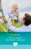 Parisian Surgeon's Secret Child (eBook, ePUB)