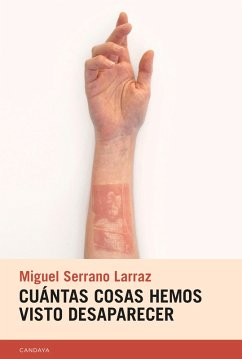 Cover Cuántas cosas hemos visto desaparecer (eBook, ePUB)