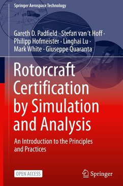 Rotorcraft Certification by Simulation and Analysis - Padfield, Gareth D.;van 't Hoff, Stefan;Hofmeister, Philipp
