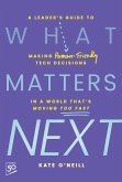 What Matters Next (eBook, ePUB) What Matters Next (eBook, ePUB)