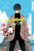 Mr. Villain's Day Off, Band 01 (eBook, ePUB) Mr. Villain's Day Off, Band 01 (eBook, ePUB)