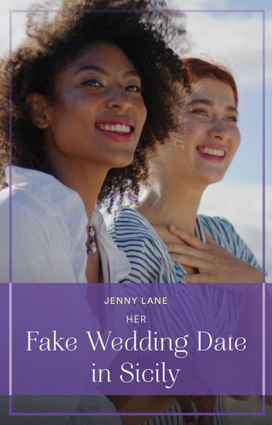 Her Fake Wedding Date In Sicily (eBook, ePUB) Her Fake Wedding Date In Sicily (eBook, ePUB)