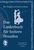 Die schönsten Lieder für heitere Stunden. Das Liederbuch für Senioren im Großdruck. Mit Noten Die schönsten Lieder für heitere Stunden. Das Liederbuch für Senioren im Großdruck. Mit Noten