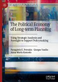 The Political Economy of Long-term Planning The Political Economy of Long-term Planning