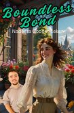 Boundless Bond (eBook, ePUB) Boundless Bond (eBook, ePUB)