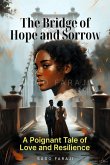 Bridge of hope and sorrow (eBook, ePUB)