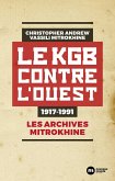 Le KGB contre l'Ouest - 1917-1991 (eBook, ePUB) Le KGB contre l'Ouest - 1917-1991 (eBook, ePUB)