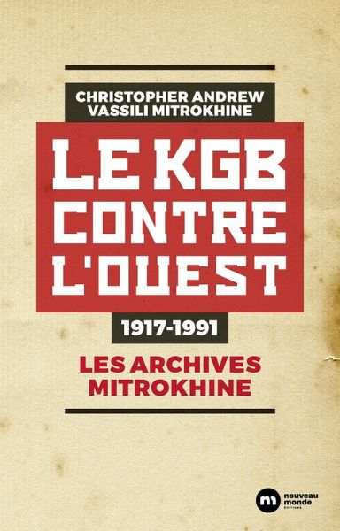Le KGB contre l'Ouest - 1917-1991 (eBook, ePUB)