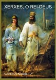 Xerxes, O Rei-deus (eBook, ePUB) Xerxes, O Rei-deus (eBook, ePUB)