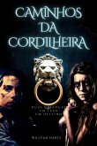 Caminhos Da Cordilheira (eBook, ePUB) Caminhos Da Cordilheira (eBook, ePUB)