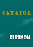 Catador De Bom Dia (eBook, PDF) Catador De Bom Dia (eBook, PDF)