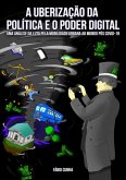 A Uberização Da Política E O Poder Digital (eBook, ePUB)