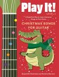 Play It! Christmas Songs for Guitar... - Bild 1