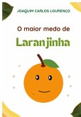 O Maior Medo De Laranjinha (eBook, ePUB)