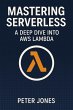 Mastering Serverless: A Deep Dive into... - Bild 1