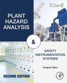 Plant Hazard Analysis and Safety Instrumentation Systems (eBook, ePUB) Plant Hazard Analysis and Safety Instrumentation Systems (eBook, ePUB)